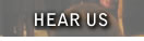 Hear Us